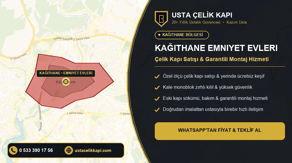 Kağıthane Emniyet Evleri Çelik Kapı Satış & Montaj Servisi