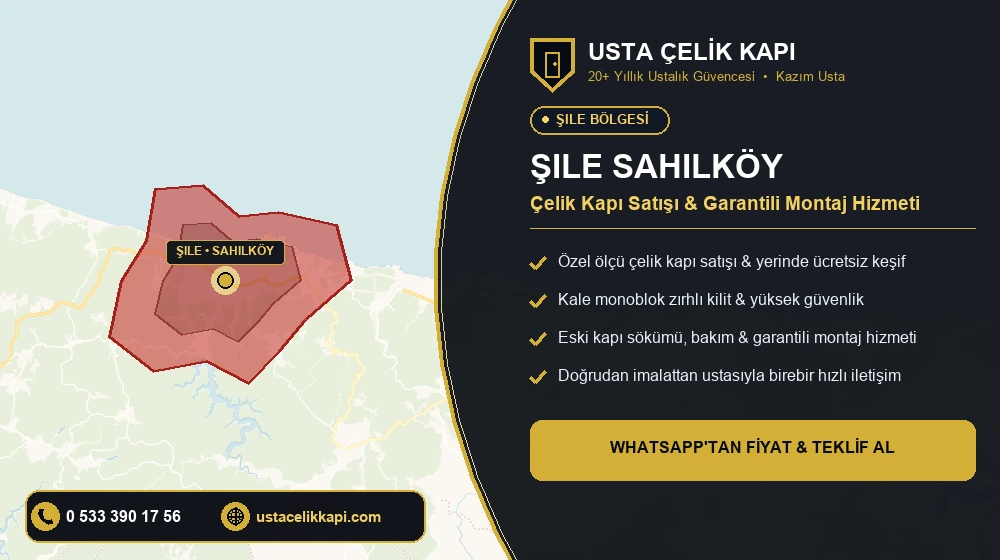 Şile Sahilköy Çelik Kapı Satış & Montaj Servisi